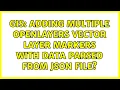 GIS Adding multiple OpenLayers Vector Layer markers with data parsed from JSON file