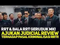 Lagu LIVE! RRT \u0026 BALA RRT GERUDUK MK! AJUKAN JUDICIAL REVIEW TERHADAP PASAL KRIMINALISASI RRT!!