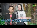Download Lagu Lagu bugis sedih -MULEPE' MICCU PUTEMU - NANI MASNUR - Songwriter: SULTAN LONG - Arr: ANDRI KHAN