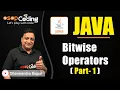 Bitwise Operators in Java Part - I Bitwise OR AND and XOR Java for Beginners Lecture24