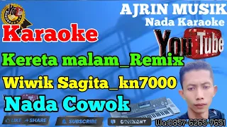 kereta malam remix wiwik sagita karaoke kn7000 nada pria ajrin musik