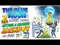 THE BLUE MOON 2 Zodiac Signs Hitting a Massive Jackpot on May 31st