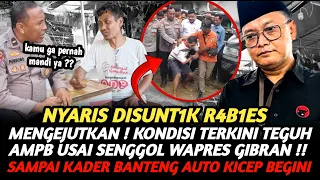 MENGEJUTKAN ! KONDISI TERKINI TEGUH AMPB USAI SENGGOL WAPRES GIBRAN SAMPAI KADER PDIP KICEP BEGINI !