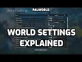 Palworld World Settings Explained What Each Setting Does in Palworld - Feybreak