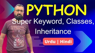 Classes Inheritance and Super Function in Python Python in Urdu Hindi