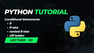 Conditional Statements in Python Dive into Beginner-Friendly Python Tutorial - Lecture 3 English