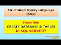 SQL SERVER - HOW WE CREATE DATABASE TABLES INSERT RECORDS INTO TABLES IN SQL SERVER