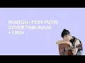 RUNTUH - FEBY PUTRI COVER TAMI AULIA + LIRIK