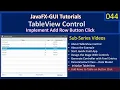 TableView Part 8 - Add Rows to Table on Button Click JavaFx GUI Tutorial