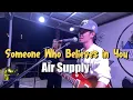 Someone Who Believes in You | Air Supply | Sweetnotes Live