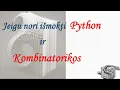 Matematika su Python 1 Kombinatorika Math with Python Combinatorics
