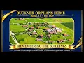 Buckner Orphans Home - Remembering The Buildings