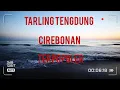 Lagu Tarling tengdung cirebonan terpopuler paling enak di dengar TERBARU