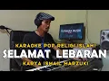 Download Lagu Selamat Lebaran - Ismail Marzuki - Karaoke Version | Minal Aidin Wal Faidzin