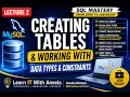 Build Your First Real Tables in MySQL Constraints That Prevent Bad Data SQL Lec 2