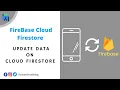Firebase Cloud Firestore - Android studio tutorial Update data on Cloud Firestore