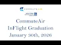 CommuteAir InFlight Graduation Ceremony - January 30th 2026