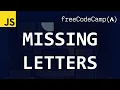 freeCodeCamp solutions - Missing letters