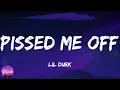 Lil Durk - Pissed Me Off (lyrics)