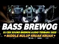 Download Lagu DJ CEK SOUND ANDALAN BREWOG AUDIO • FULL BASS HOREG • MIDDLE NROTOK KRUWEK KRUWEK