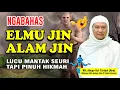 Download Lagu BAHASAN ALAM JIN JEUNG ELMU JIN || ABUYA UCI TERBARU 2025