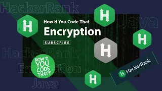 Encryption Java Coding Challenge HackerRank Edabit How d You Code That