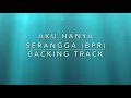 Lagu Aku Hanya Serangga (BPR) - Backing track