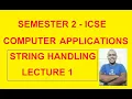 String Handling in Java Semester 2 ICSE BlueJ Computer Applications