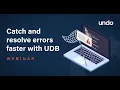 How to catch resolve errors faster with the UDB debugger