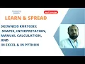 31 Skewness kurtosis shapes interpretation manual calculation and in excel and in python