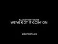 Backstreet Boys-We've Got It Goin' On Lyrics