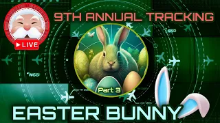 LIVE Easter Bunny Tracker 2025 - 9th Annual AML Easter Bunny Tracking Livestream Part 3
