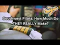Southwest Pilots How Much Do THEY REALLY Make