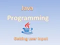 Java Programming Part 5 - Getting User Input