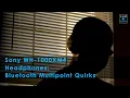 Sony WH-1000MX4 Bluetooth Multipoint Quirks Quick Clip