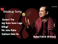 Download Lagu Rahat Fateh Ali Khan Brekup Song | 💔😭🥺| Rahat Fateh Ali Khan