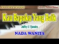 Download Lagu KAU BAPAKU YANG BAIK ll KARAOKE ROHANI ll JEFFRY S TJANDRA ll NADA WANITA C=DO