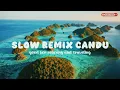 Download Lagu DJ  SLOW REMIX | ENAK BIKIN NAGIH | DJ CAMPURAN SLOW REMIX VIRAL TIKTOK  YANG KALIAN CARI🎵