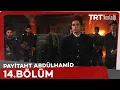 Payitaht Abdülhamid 14. Bölüm