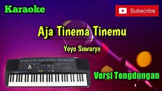 Download Aja Tinema Tinemu ( Yoyo Suwaryo ) Karaoke Versi Sandiwaraan - Tengdung Cover MP3