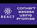 How To Convert File To Base64 Format React Hook Component