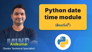 P128 - Python datetime Module Explained Functions and Usage in Telugu