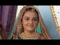 Download Lagu Jodha Akbar | Ep - 239 | Webisode 01 | Rajat Tokas, Paridhi Sharma, Lavina | Zee TV