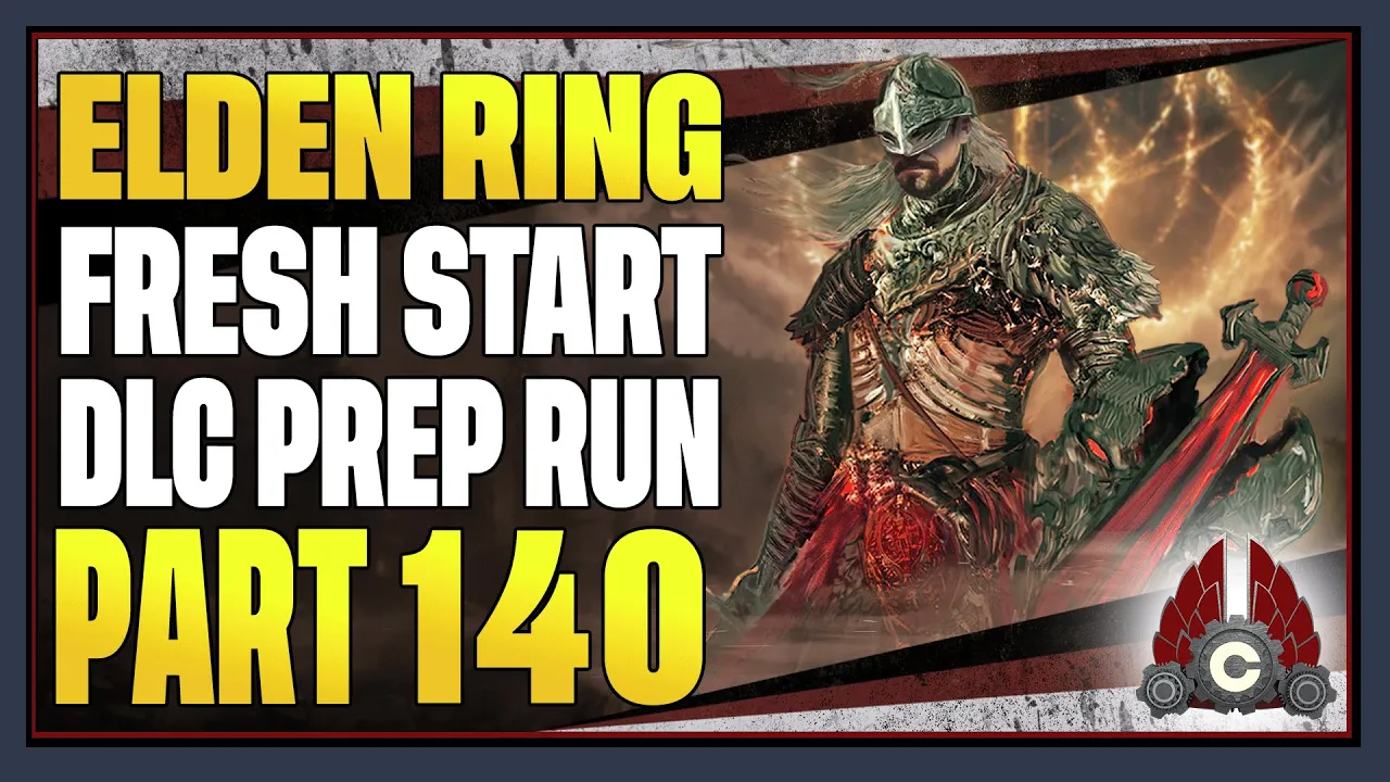CohhCarnage Plays Elden Ring (Paladin Try Hard Run For Shadow Of The Erdtree) - Part 140