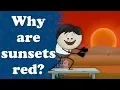 Why are sunsets red