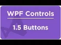 1 5 Buttons - The WPF Course