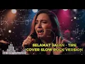 Lagu 🔥🎶TIPE X - SELAMAT JALAN 😢 | Versi Slow Rock yang Bikin Merinding!