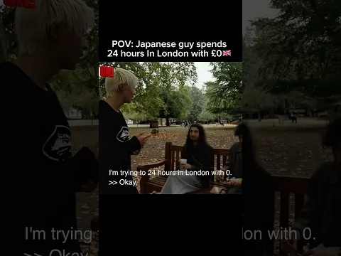 POV:Japanese guy spends 24 hours in London with Β£0π¬π§#uk #london