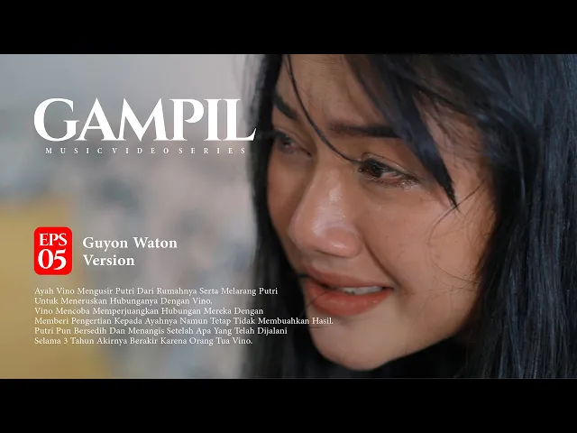 Download MP3 GuyonWaton - Gampil (Official Music Video Series) Eps 5