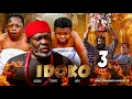 IDOKO PART 3 - Kanayo O Kanayo Osita Iheme Chinedu Ikedieze Nigerian Movies 2026 Latest Full Movies